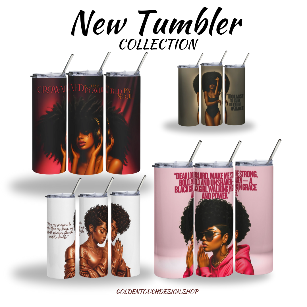 DRINKWARE FOR EMPOWERMENT & INSPIRATIONAL TUMBLERS