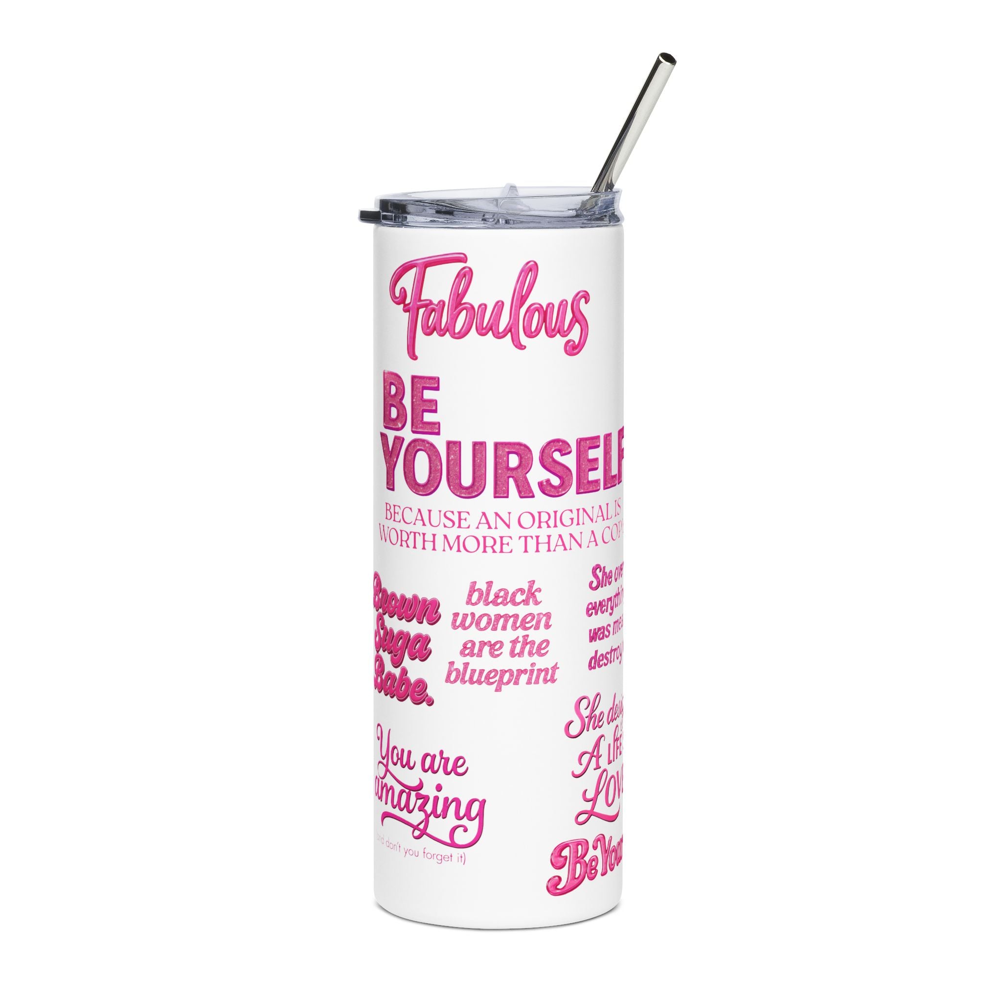 Fabulous Stainless Steel Tumbler - Be Yourself, Inspirational Gift for Her, Motivational Travel Mug, Encouraging Drinkware, Self-Love