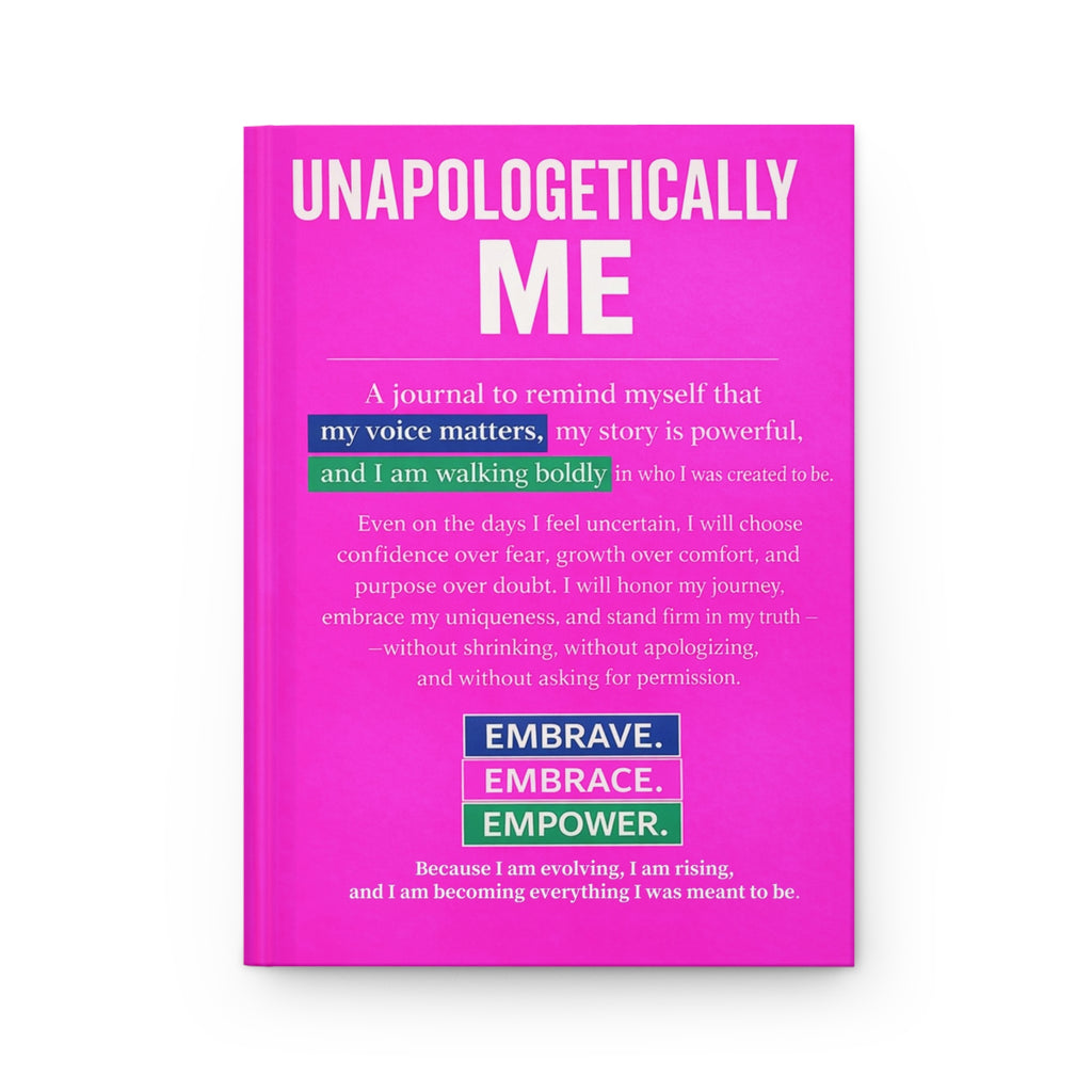 Unapologetically Me Hardcover Journal — Empowerment Guided Journal for Self‑Confidence & Growth