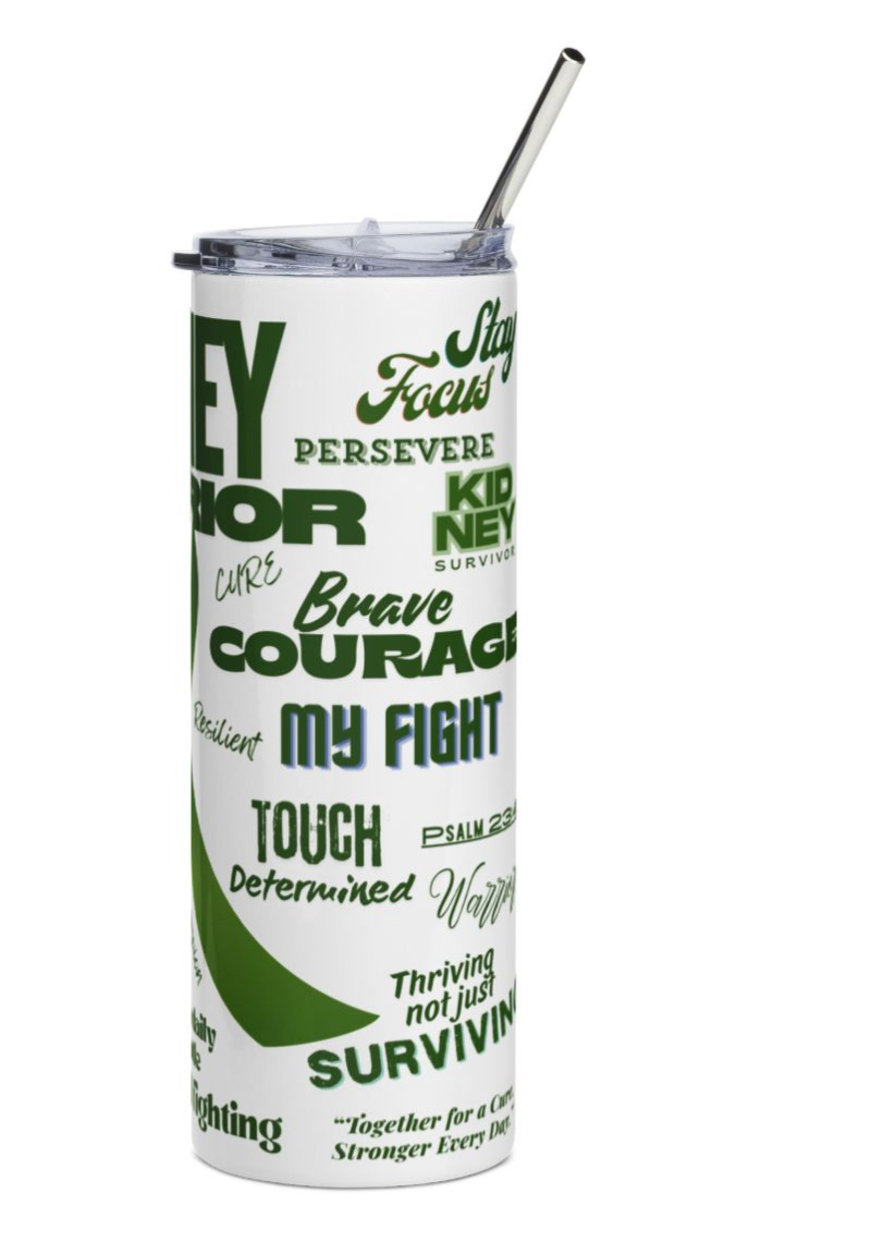 Kidney Warrior Stainless Steel Tumbler | Hope & Strength Drinkware, Motivational Gift for Patients, Support for Awareness Events